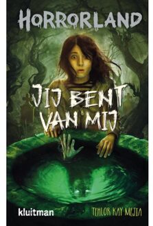Jij Bent Van Mij - Horrorland - Tehlor Kay Meija