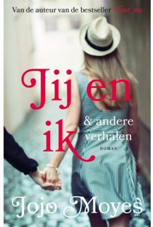 Jij En Ik - Jojo Moyes