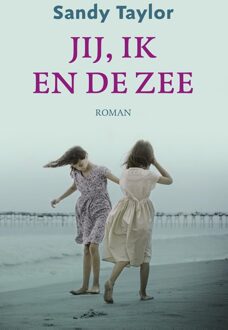 Jij, ik en de zee - eBook Sandy Taylor (9043528730)