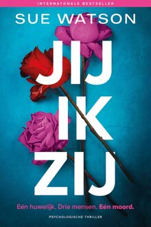 Jij, ik, zij - Sue Watson - ebook