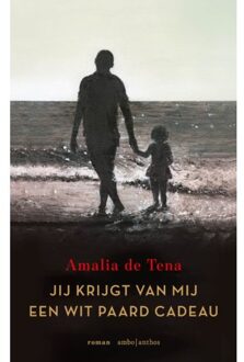 Jij Krijgt Van Mij Een Wit Paard Cadeau - Amalia de Tena