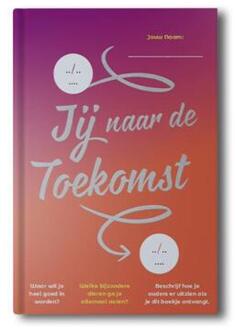 Jij Naar De Toekomst - Books To The Future - Coen Borgman