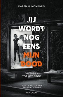 Jij wordt nog eens mijn dood - Karen M. McManus - ebook