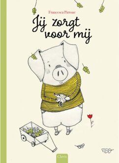 Jij Zorgt Voor Mij - Varkentje - Francesca Pirrone