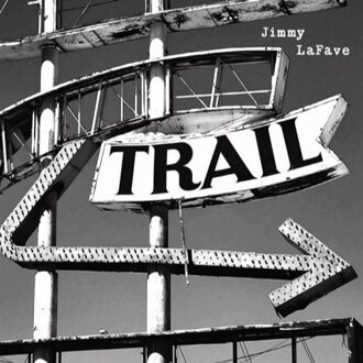 Jimmy Lafave - Trail Two -Digi