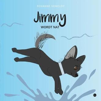 Jimmy wordt nat -  Roxanne Hemelop (ISBN: 9789464896473)