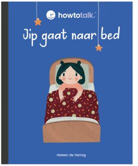 Jip Gaat Naar Bed - Howtotalk Prentenboek - Heleen De Hertog