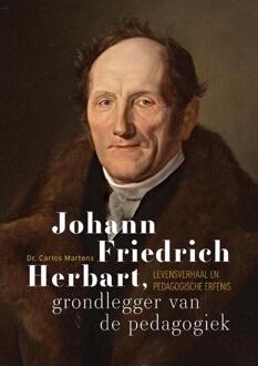 Johann Friedrich Herbart, Grondlegger Van De Pedagogiek - Carlos Martens