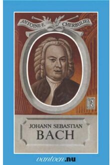 Johann Sebastian Bach - Boek A. Cherbuliez (9031505447)