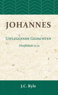 Johannes Hoofdstuk 12-21 - J.C. Ryle - 000