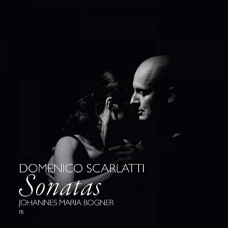 Johannes Maria Bogner;Giuseppe Domenico Scarlatti - Sonaten | CD
