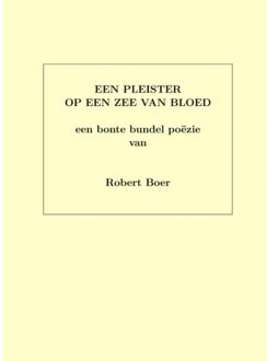 Johannes Van Kessel Advising Een Pleister Op Een Zee Van Bloed - Robert Boer