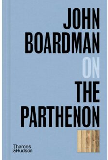 John Boardman On The Parthenon - Pocket Perspectives - John Boardman