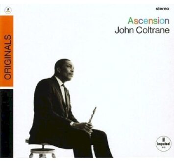 John Coltrane - Ascension (Editions I And Ii)