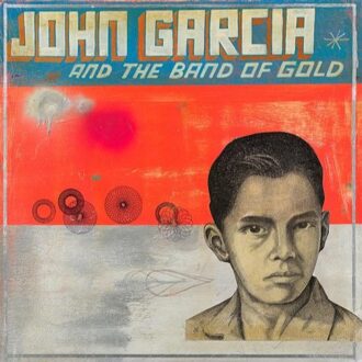 John Garcia And The Band Of Gold