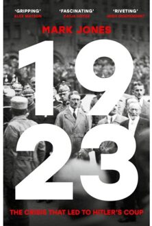 John Murray 1923: The Forgotten Crisis Of Hitler's Coup - Mark Jones