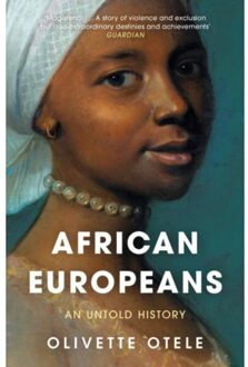 John Murray African Europeans: Un Untold History - Olivette Otele