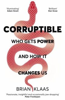 John Murray Corruptible: Who Gets Power And How It Changes Us - Brian Klaas