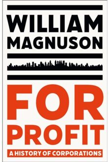 John Murray For Profit: A History Of Corporations - William Magnuson