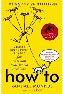 John Murray How To: Absurd Scientific Advice For Common Real-World Problems - Randall Munroe