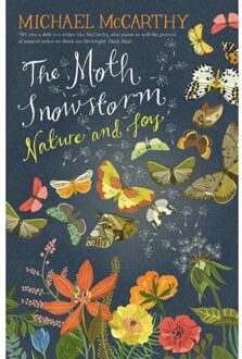 John Murray Moth Snowstorm : Nature And Joy - Michael Mccarthy