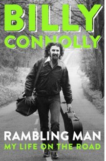 John Murray Rambling Man : My Life On The Road - Billy Connolly