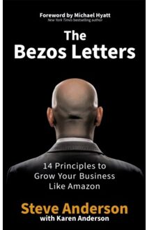 John Murray The Bezos Letters: 14 Principles To Grow Your Business Like Amazon - Steve Anderson