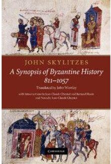 John Skylitzes: A Synopsis Of Byzantine History, 811-1057 - John Skylitzes