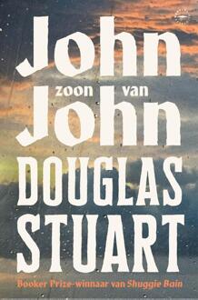 John, zoon van John -  Douglas Stuart (ISBN: 9789028454484)