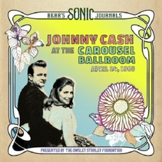 Johnny Cash - Bear's Sonic Journals: Johnny Cash, At the Carousel Ballroom, April 28, 1968 2xLP