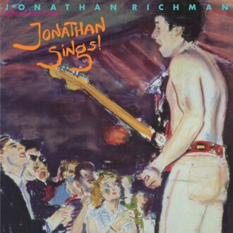 Jonathan Sings! - Jonathan Richman & The Modern Lo