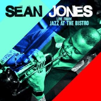 Jones Sean - Live From Jazz At The Bistro