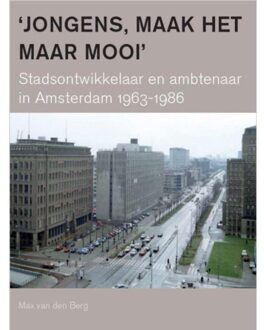 Jongens, maak het maar mooi - Boek Max van den Berg (9068687220)