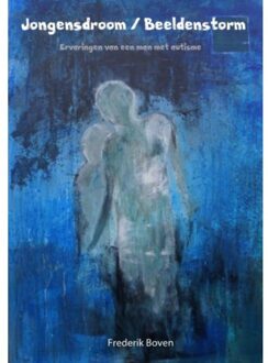 Jongensdroom; Beeldenstorm - Boek Frederik Boven (940215776X)