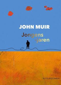 Jongensjaren -  John Muir (ISBN: 9789086410989)