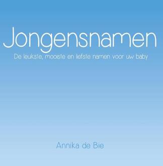 Jongensnamen - Boek Annika de Bie (9462661863)