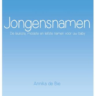 Jongensnamen - Boek Annika de Bie (9462661863)