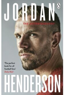 Jordan Henderson: The Autobiography - Jordan Henderson