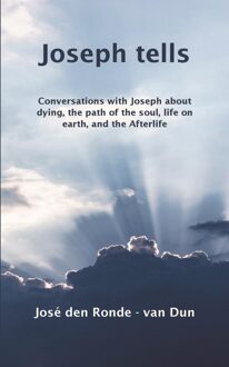 Joseph tells - José den Ronde-van Dun - ebook