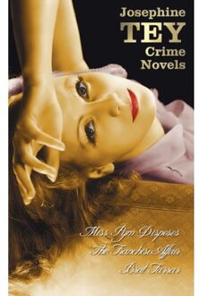 Josephine Tey's Crime Novels (Unabridged) Miss Pym Disposes, The Franchise Affair, Brat Farrar - Josephine Tey