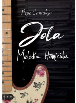 Jota; Melodía Homicida - Pepe Cantalejo