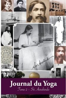 Journal Du Yoga (Tome 2) - Aurobindo