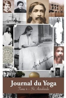 Journal Du Yoga (Tome 4) - Aurobindo