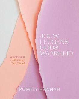 Jouw Leugens, Gods Waarheid - Romely Hannah