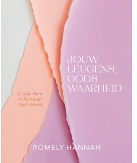 Jouw Leugens, Gods Waarheid - Romely Hannah