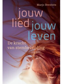 Jouw lied - jouw leven - (ISBN:9789460152023)