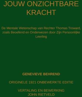 Jouw Onzichtbare Kracht -  Genevieve Behrend, John Rietveld (ISBN: 9789465117201)