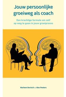 Jouw Persoonlijke Groeiweg Als Coach - Alex Peeters & Marleen Devisch