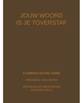 Jouw Woord Is Je Toverstaf - Florence Scovel Shinn