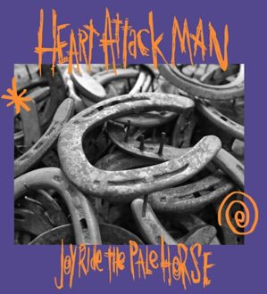 Joyride The Pale Horse - Heart Attack Man